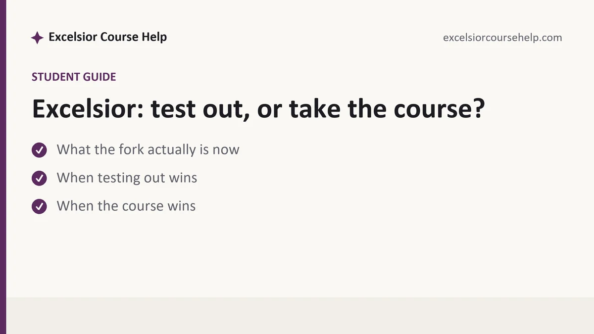 Excelsior: test out, or take the course?, a Excelsior student guide, from Excelsior Tutorship